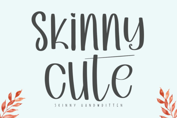 Skinny Cute: A Relaxed Handwritten Typeface