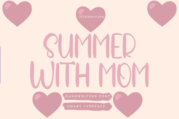 Summer with Mom: A Handwritten Typeface for Editorial Design