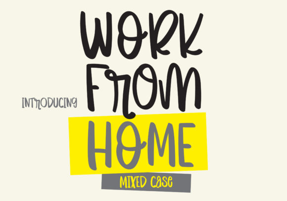 Work from Home Font: A Campaign Designer’s Review
